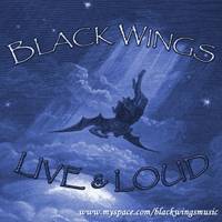 Black Wings (ITA) : Live and Loud